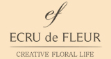ECRU de FLEUR（エクリュ ドゥ フルール）